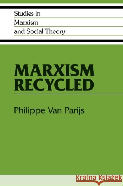 Marxism Recycled Philippe Van Parijs 9780521122146 Cambridge University Press