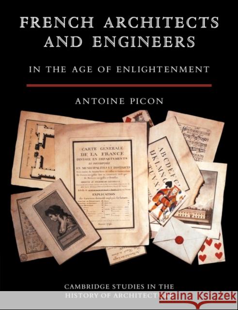 French Architects and Engineers in the Age of Enlightenment Antoine Picon 9780521123693 Cambridge University Press