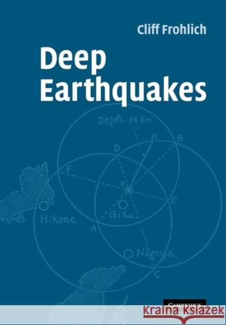 Deep Earthquakes Cliff Frohlich 9780521123969 Cambridge University Press