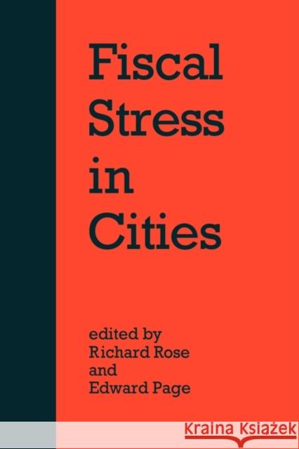 Fiscal Stress in Cities Richard Rose Edward C. Page 9780521124072 Cambridge University Press