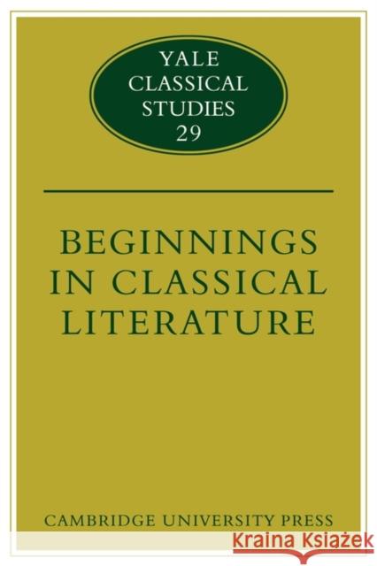 Beginnings in Classical Literature Francis M. Dunn Thomas Cole 9780521124560 Cambridge University Press