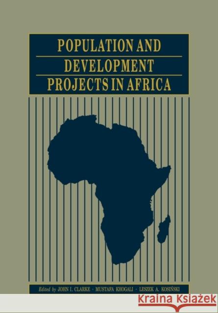 Population and Development Projects in Africa John I. Clarke 9780521125611