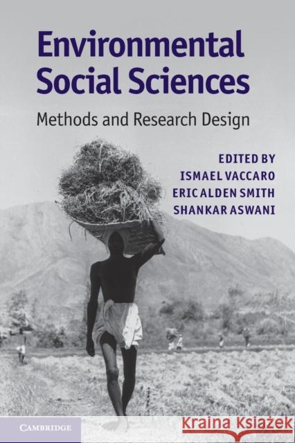 Environmental Social Sciences: Methods and Research Design Vaccaro, Ismael 9780521125710