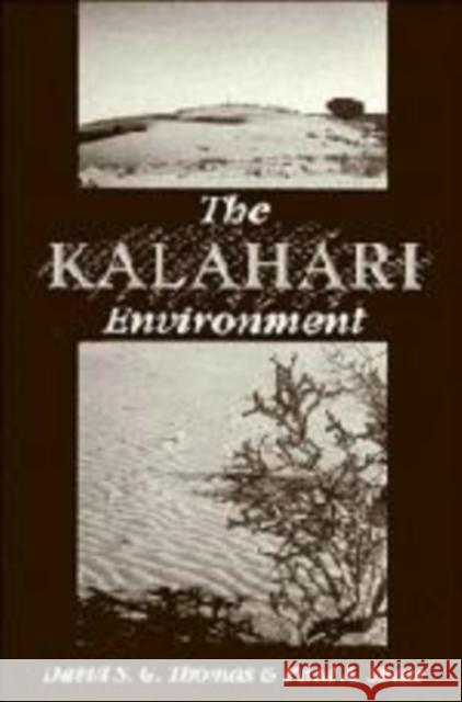 The Kalahari Environment David Thomas Paul A. Shaw Paula Shaw 9780521129770 Cambridge University Press