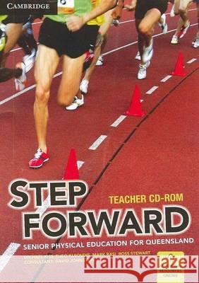 Step Forward: Physical Education for Queensland Teacher CD-Rom Michael Kiss, Mark Rasi, Theo Kleoudis 9780521130462 Cambridge University Press (ML)