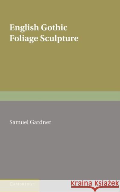 Gothic Sculpture Samuel Gardner   9780521131551 Cambridge University Press