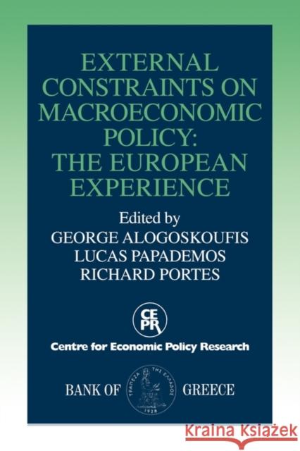 External Constraints on Macroeconomic Policy George Alogoskoufis Lucas Papademos Richard Portes 9780521134071