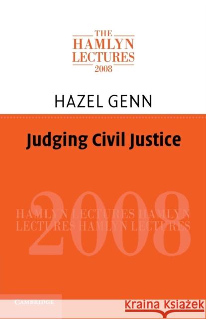 Judging Civil Justice Hazel Genn 9780521134392