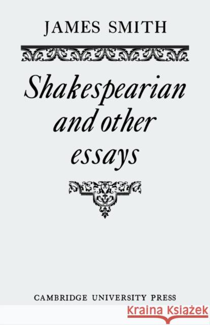 Shakespearian and Other Essays James Smith 9780521134606 Cambridge University Press