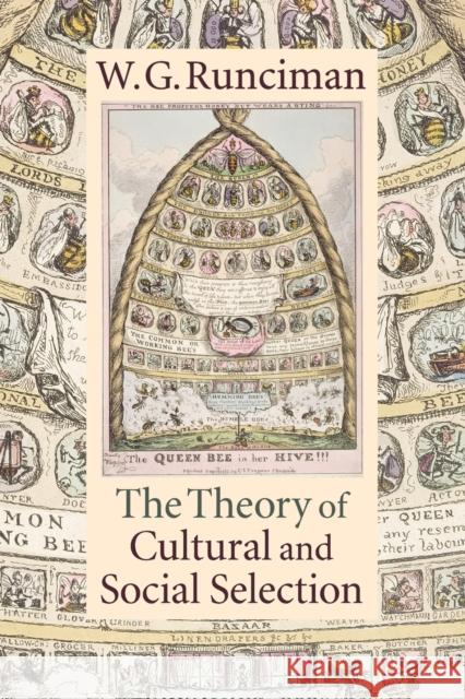 The Theory of Cultural and Social Selection W G Runciman 9780521136143 0