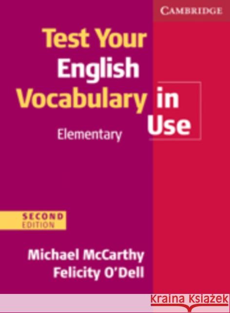 Test Your English Vocabulary in Use Elementary with Answers McCarthy Michael ODell Felicity 9780521136211 CAMBRIDGE UNIV ELT