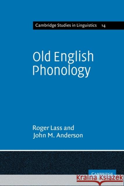 Old English Phonology Roger Lass John M. Anderson 9780521136273 Cambridge University Press