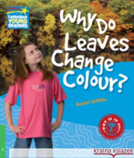 Why Do Leaves Change Colour? Level 3 Factbook Griffiths Rachel 9780521137157 0