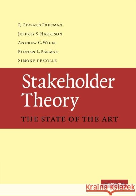 Stakeholder Theory Freeman, R. Edward 9780521137935 CAMBRIDGE UNIVERSITY PRESS