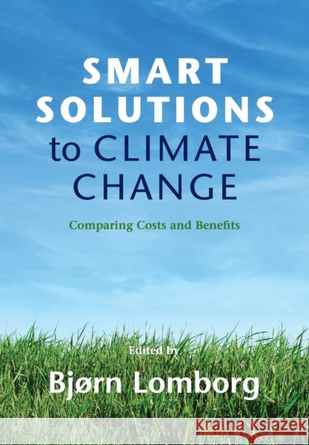 Smart Solutions to Climate Change Lomborg, Bjørn 9780521138567