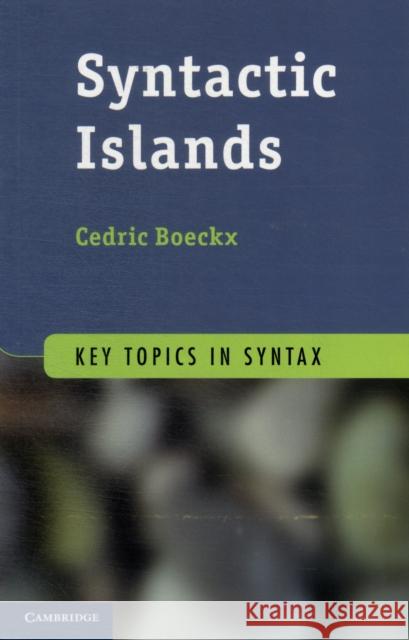 Syntactic Islands Cedric Boeckx 9780521138789