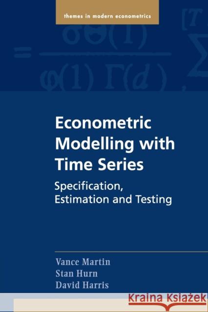 Econometric Modelling with Time Series Martin, Vance 9780521139816 Cambridge University Press