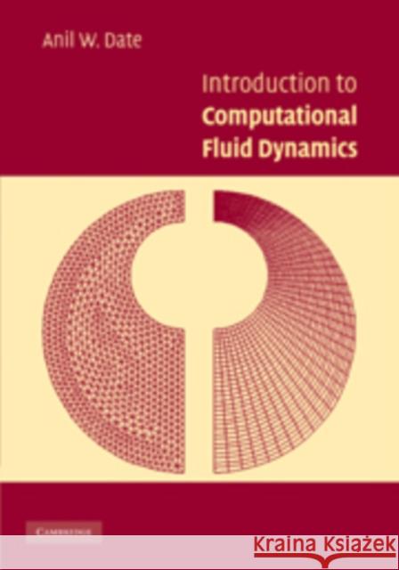 Introduction to Computational Fluid Dynamics Anil Date 9780521140058