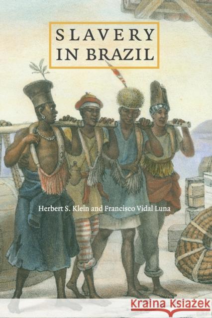 Slavery in Brazil Herbert S Klein 9780521141925