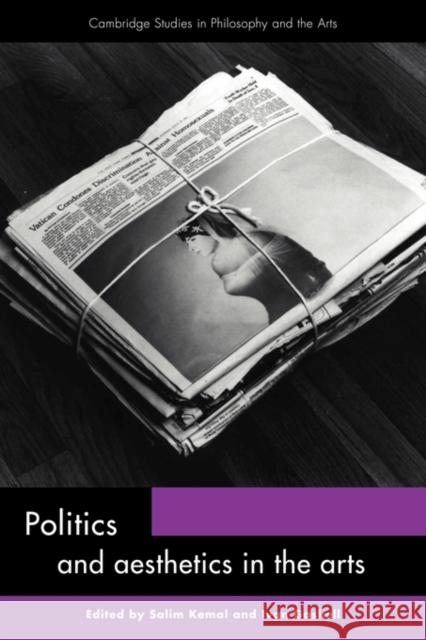 Politics and Aesthetics in the Arts Salim Kemal Ivan Gaskell 9780521141963