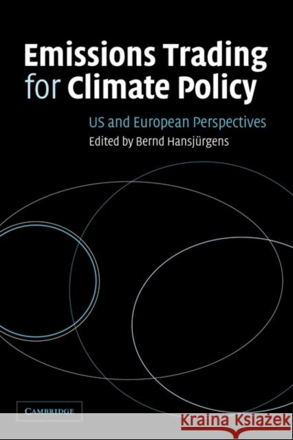 Emissions Trading for Climate Policy: Us and European Perspectives Hansjürgens, Bernd 9780521142045 Cambridge University Press