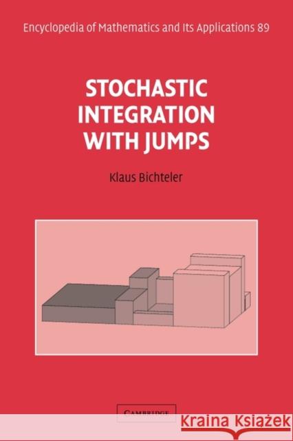 Stochastic Integration with Jumps Klaus Bichteler 9780521142144 Cambridge University Press