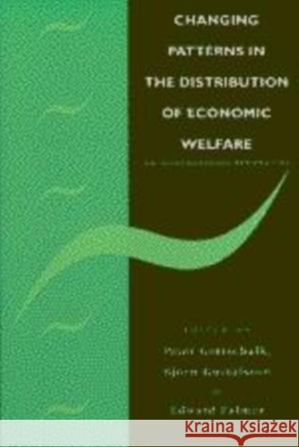 Changing Patterns in the Distribution of Economic Welfare: An Economic Perspective Gottschalk, Peter 9780521142694 Cambridge University Press