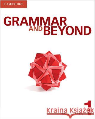 Grammar and Beyond Level 1 Student's Book Randi Reppen 9780521142939