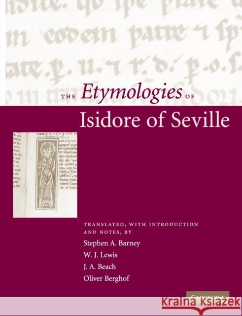 The Etymologies of Isidore of Seville Stephen A Barney 9780521145916