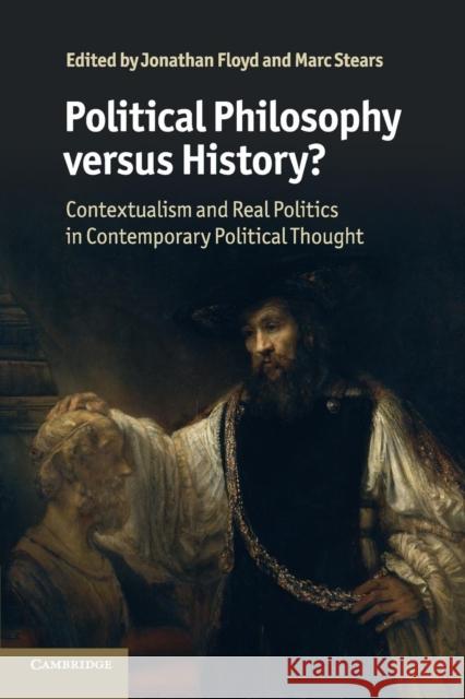 Political Philosophy versus History? Floyd, Jonathan 9780521146883