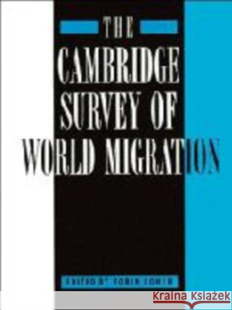 The Cambridge Survey of World Migration Robin Cohen 9780521147767 Cambridge University Press