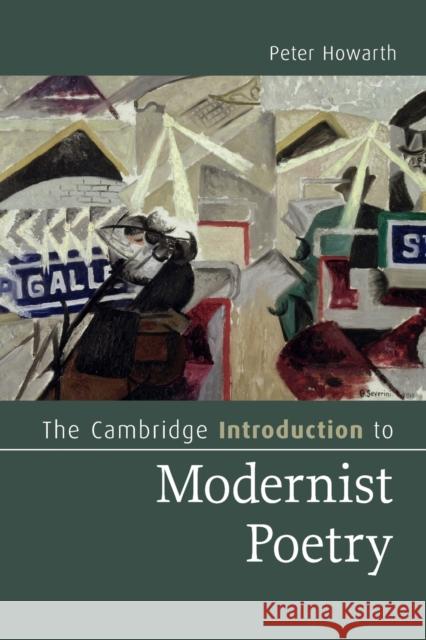 The Cambridge Introduction to Modernist Poetry Peter Howarth 9780521147859 0