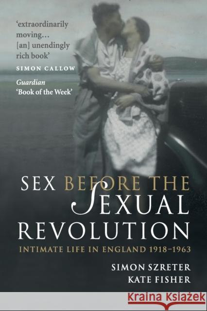 Sex Before the Sexual Revolution Szreter, Simon 9780521149327