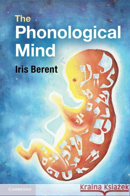 The Phonological Mind Iris Berent 9780521149709