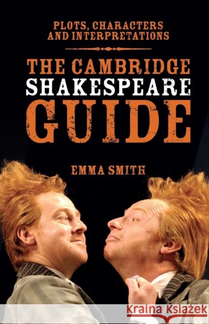 The Cambridge Shakespeare Guide Emma Smith 9780521149723 CAMBRIDGE UNIVERSITY PRESS