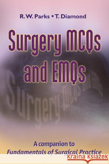 Surgery McQs and Emqs Parks, R. W. 9780521149860 Cambridge University Press