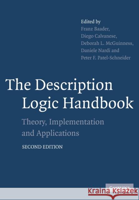 The Description Logic Handbook: Theory, Implementation and Applications Baader, Franz 9780521150118 CAMBRIDGE UNIVERSITY PRESS
