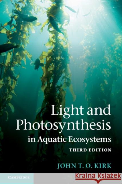 Light and Photosynthesis in Aquatic Ecosystems  9780521151757 CAMBRIDGE UNIVERSITY PRESS