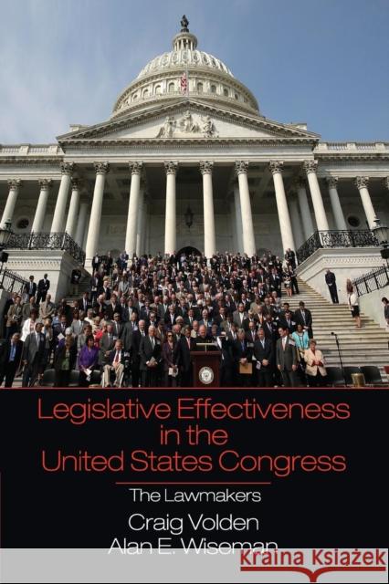 Legislative Effectiveness in the United States Congress: The Lawmakers Volden, Craig 9780521152266 Cambridge University Press