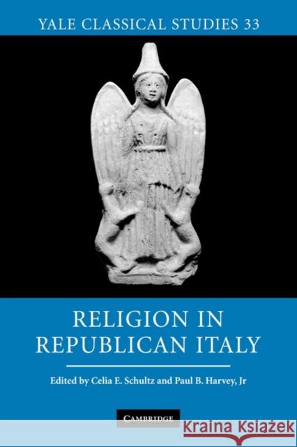 Religion in Republican Italy Celia E. Schultz Paul B. Harvey 9780521153171