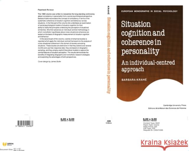 Situation Cognition and Coherence in Personality: An Individual-Centred Approach Krahé, Barbara 9780521154987 Cambridge University Press