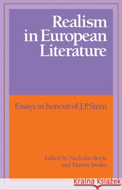 Realism in European Literature: Essays in Honour of J. P. Stern Boyle, Nicholas 9780521155335 Cambridge University Press