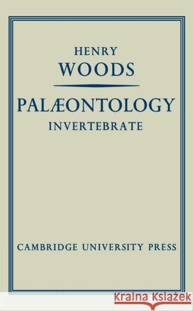 Palæontology Invertebrate Woods, Henry 9780521155441 Cambridge University Press