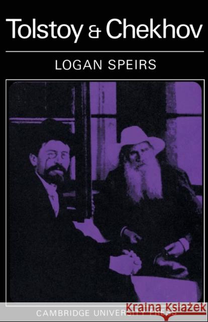 Tolstoy and Chekhov Logan Speirs 9780521155557