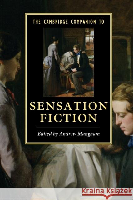 The Cambridge Companion to Sensation Fiction Andrew Scott Mangham 9780521157094