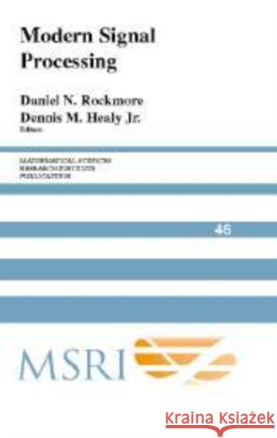 Modern Signal Processing Daniel N. Rockmore Dennis M., JR Healy 9780521158213