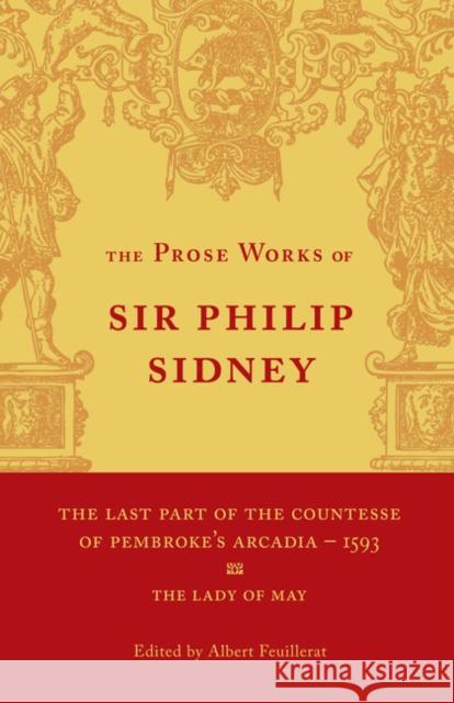 The Last Part of the Countesse of Pembrokes 'Arcadia': Volume 2: The Lady of May Sidney, Philip 9780521158329