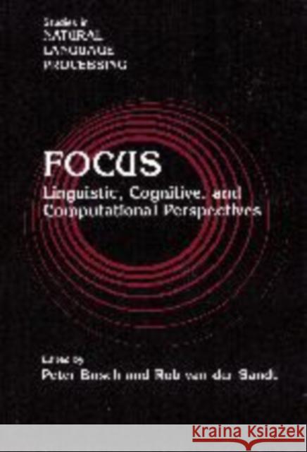 Focus: Linguistic, Cognitive, and Computational Perspectives Bosch, Peter 9780521168502