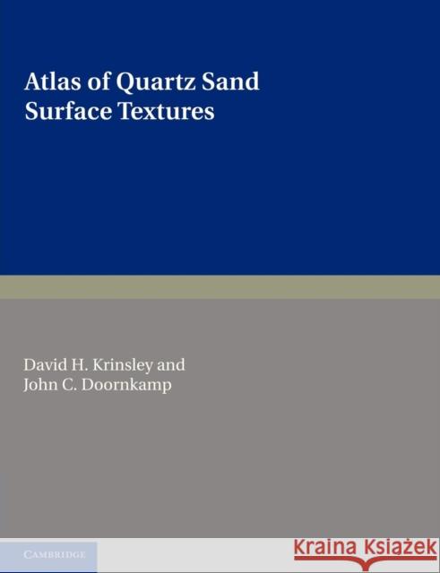 Atlas of Quartz Sand Surface Textures Krinsley Davi Doornkamp Joh 9780521169141 Cambridge University Press