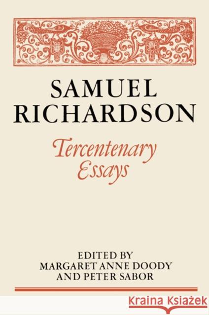 Samuel Richardson: Tercentenary Essays Doody, Margaret Anne 9780521169196